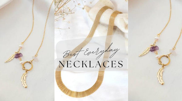 Best Everyday Necklaces by FASHKA
