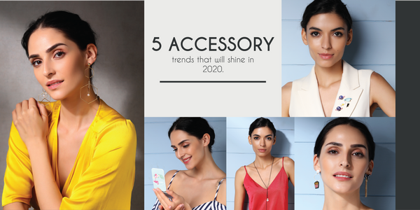 5 ACCESSORY TRENDS, THAT WILL SHINE IN 2020!