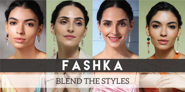 FASHKA- BLEND THE STYLES